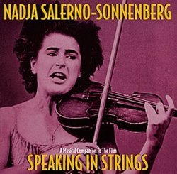 Speaking In Strings - A Musical Companion To The Film (1999 Documentary) / Nadja Salerno-Sonnenberg