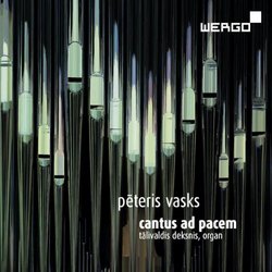 Peteris Vasks: Cantus ad pacem