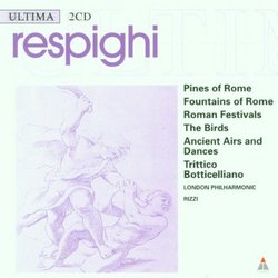 Respighi: Pines of Rome; Fountains of Rome; Roman Festivals