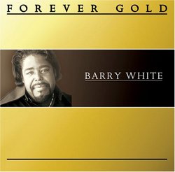 Forever Gold: Barry White