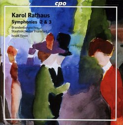 Karol Rathaus: Symphonies 2 & 3