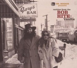 Dr Boogie Presents Rarities From Bob Hites Vaults