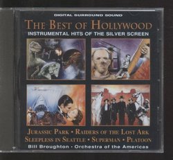 The Best of Hollywood Instrumental Hits of the Silver Screen: Jurassic Park; Raiders of the Lost Ark; Sleepless in Seattle; Superman; Platoon