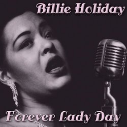 Forever Lady Day
