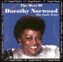 The Best of Dorothy Norwood ( The Early Years) Gospel Classics