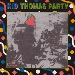 Kid Thomas Party