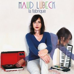 La Fabrique by Maud Lubeck