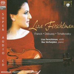 Liza Ferschtman Plays Franck, Debussy, Tchaikovsky [Hybrid SACD]
