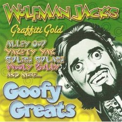 Wolfman Jack's: Goofy Greats