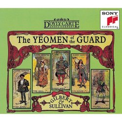 Gilbert & Sullivan: The Yeomen of the Guard/Laughing Boy/A Jealous Torment/Is Life a Boon?