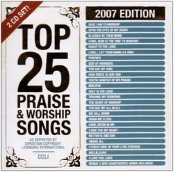 Top 25 Praise & Worship Songs 2007