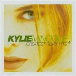 Kylie Minogue - Vol. 4-Greatest Remix Hits