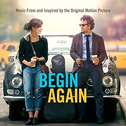 Begin Again: Music From & Inspired By The Original Motion Picture