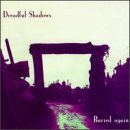 Buried Again by Dreadful Shadows (1997-02-25)