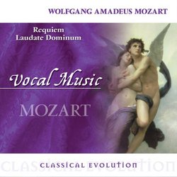 Classical Evolution: Mozart: Requiem; Laudate Dominum
