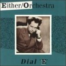 Dial E for Either Orchestra