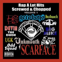 Best of Rap-A-Lot 1: Screwed & Chopped