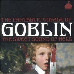 Fantastic Voyage of Goblin: Sweet Sound of Hell