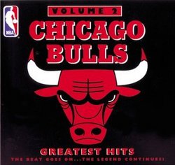 Chicago Bulls Greatest Hits, Vol. 2