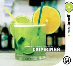Pure Brazil: Caipirinha