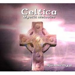 Celtica- Mystic Melodies