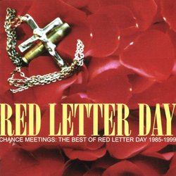 Chance Meetings: Best of Red Letter Day 1985-1999