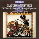 Monteverdi: Madrigals Book 8 "Madrigali guerrieri"