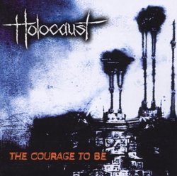 The Courage To Be by Holocaust