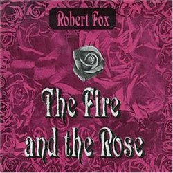 The Fire & The Rose