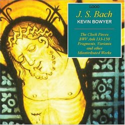 Bach: The Clock Pieces, BWV Anh. 133-150