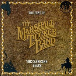 The Best Of The Marshall Tucker Band: The Capricorn Years