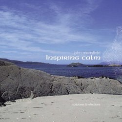 Inspiring Calm: Scriptures & Reflections Read to a