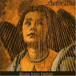 Blues From Hellah by Was, Lucifer (2005-09-05)