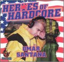 Omar Santana Heroes of Hardcore