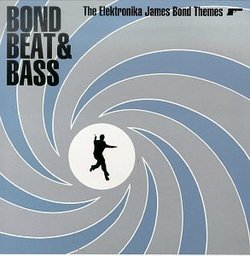 Bond, Beat & Bass: The Elektronika James Bond Themes