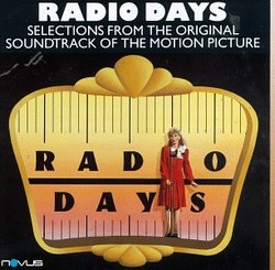 Radio Days: Selections From The Original Soundtrack Of The Motion Picture