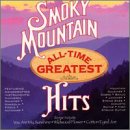 Smoky Mountain All-Time Greatest Hits