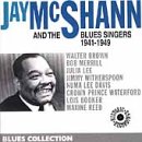 Jay Mcshann & The Blues Singers 1941-1949