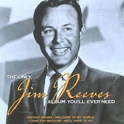Only Jim Reeves Album You'll Ever Need