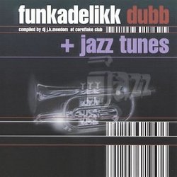Funkadelikk Dubb & Jazz Tunes