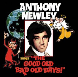 Anthony Newley Sings the Good Old Bad Old Days