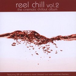 Reel Chill, Vol. 2: The Cinematic Chillout Album