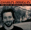 Lives of Charles Douglas