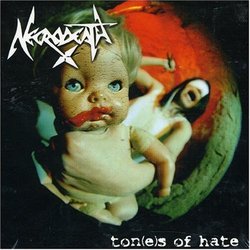 Tones of Hate by NECRODEATH (2006-03-31)