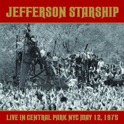 Jefferson Starship: Live in Central Park NYC May 12,1975 (2 CD Set)