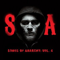 Songs of Anarchy: Volume 4