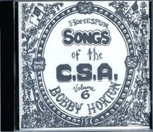 Homespun Songs of the C.S.A. Volume 6