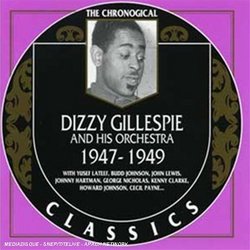 Dizzy Gillespie 1947-1949