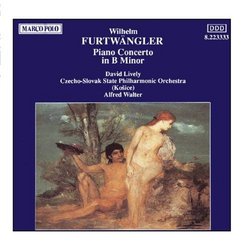 FURTWANGLER: Piano Concerto in B Minor