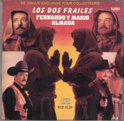 Fernando Y Mario Almada "Los Dos Frailes" Exclusive Pour Collectours